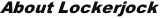 About Lockerjock